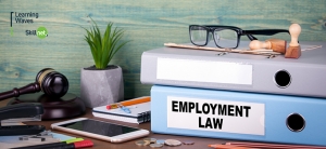 Employment Law and Policies - What you need to know.