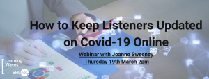 How to Keep Listeners Updated on COVID-19 Online