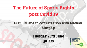 The Future of Sports Rights post Covid 19