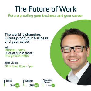 The Future of Work - Future Proof your Business and your Career
