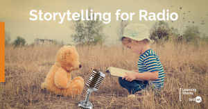 Storytelling for Radio