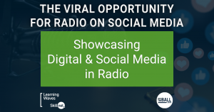 #WeLoveRadio Case Study - The Viral Opportunity for Radio On Social Media