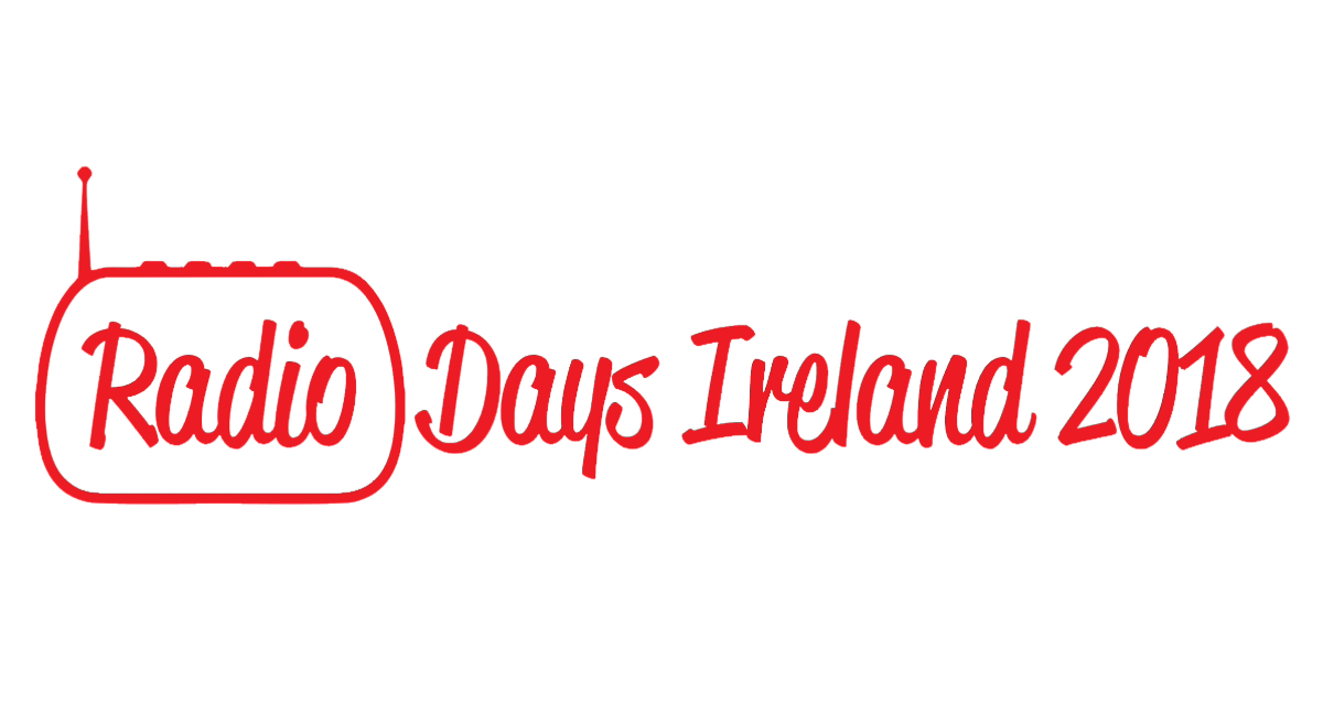 Radio Days Ireland 2018 -  Speakers Announced