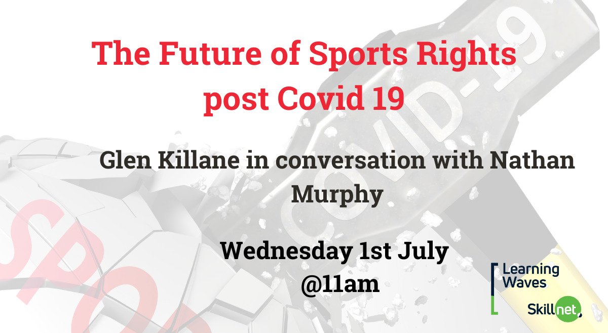 Webinar  : The Future of Sports Rights with Glen Killane, Executive Director, Eurovision Sport
